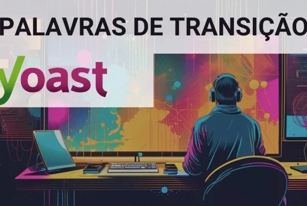Análise de Palavras de Transição com o Plugin Yoast SEO